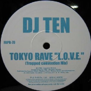 画像: $ DJ TEN / TOKYO RAVE "L.O.V.E." (FAPR-70) Y8