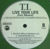 画像: T.I. Feat. RIHANNA / LIVE YOUR LIFE 