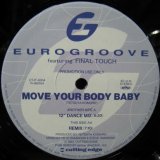 画像: $ EUROGROOVE / MOVE YOUR BODY BABY ユーログルーヴ (CTJT-6004) Y10-5F 後程済