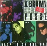 画像: B.BROWN POSSE / DROP IT ON THE ONE