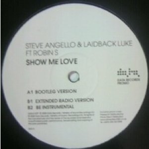 画像: %% STEVE ANGELLO & LAID BACK LUKE / SHOW ME LOVE (DATA212TP) Steve Angello & Laidback Luke Ft Robin S / Show Me Love (リメイク) Y1 在庫未確認 店頭 Y1