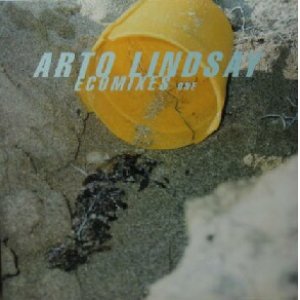 画像: $ ARTO LINDSAY / ECOMIXES ONE (RR12-88126) Y?-5F?? 在庫未確認