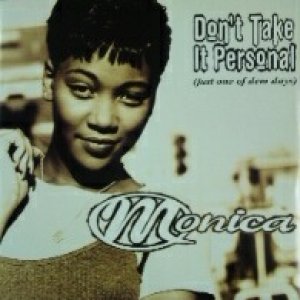 画像: Monica / Don't Take It Personal (再発)