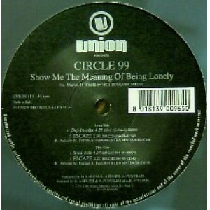 画像: CIRCLE 99 / SHOW ME THE MEANING OF BEING LONELY