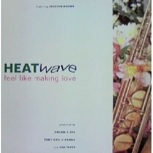 画像: $ HEATWAVE / FEEL LIKE MAKING LOVE (12HW3) 12インチ YYY22-429-5-20