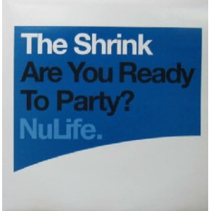 画像: THE SHRINK / ARE YOU READY TO PARTY ?  原修正