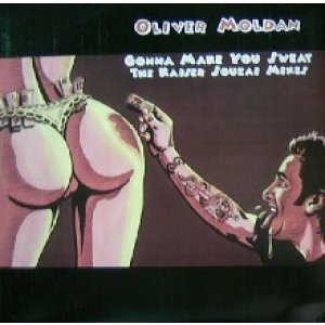 画像: OLIVER MOLDAN / GONNA MAKE YOU SWEAT REMIX
