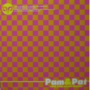 画像: Pam & Pat / LOVE, LOVE, GALAXY REMIXES