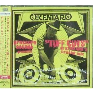 画像: DJ KENTARO / TUFF CUTS DJ KENTARO CRUCIAL MIX (MIXCD)