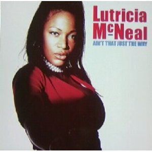 画像: LUTRICIA McNEAL / AIN'T THAT JUST THE WAY