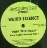 画像: WEIRD SCIENCE / FEEL THE NEED