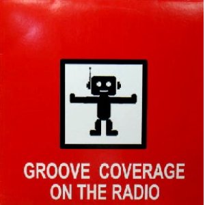 画像: GROOVE COVERAGE / ON THE RADIO (EXTENDED MIX)