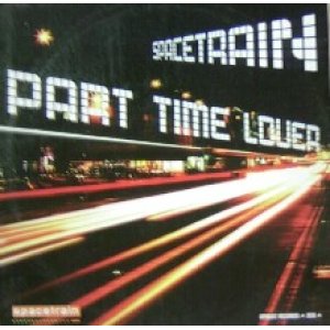 画像: SPACETRAIIN / PART TIME LOVER  原修正