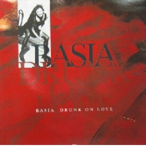 画像: $ BASIA / DRUNK ON LOVE (660315 6) UK YYY214-3211-20-90+4F-15A 後程済