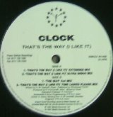 画像: CLOCK / THAT'S THE WAY (I LIKE IT)  原修正