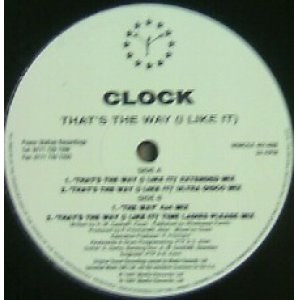 画像: CLOCK / THAT'S THE WAY (I LIKE IT)  原修正