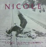 画像: NICOLE / LONG TRAIN RUNNIN' (WITHOUT LOVE) YYY47-1039-3-9