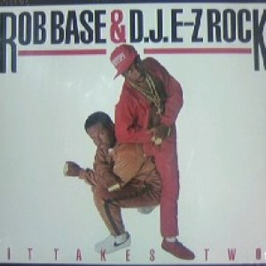 画像: %% ROB BASE & D.J.E-Z ROCK / IT TAKES TWO (LP) US (-----) Y? 在庫未確認