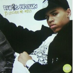 画像: CHRIS BROWN / YO (EXCUSE ME MISS)