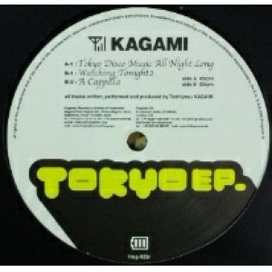 画像: $ Kagami / Tokyo EP (frog-023r) Tokyo Disco Music All Night Long (Frogman Records) 残少 YYY53-1168-2-2+ 後程済