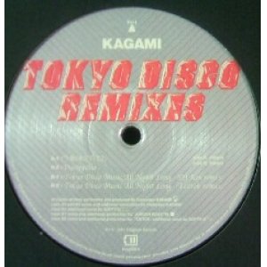 画像: $ Kagami / Tokyo Disco Remixes (frog028-6) Konya No Tokyo Disco  (Frogman Records) YYY289-3440-6-7+2-4F 後程済