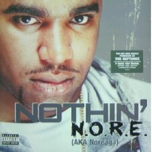 画像: N.O.R.E. / NOTHIN'