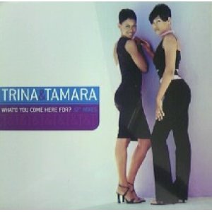 画像: TRINA & TAMARA / WHAT'D YOU COME HERE FOR？  原修正