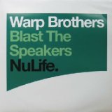 画像: WARP BROTHERS / BLAST THE SPEAKERS (Club Mix)