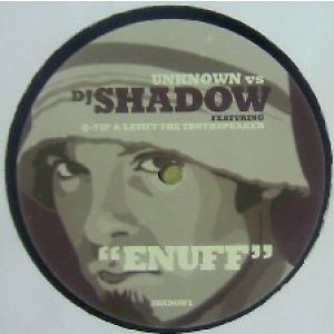 画像: UNKNOWN vs DJ SHADOW / ENUFF