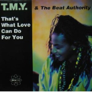 画像: T.M.Y. & THE BEAT AUTHORITY / THAT'S WHAT LOVE CAN DO FOR YOU  原修正