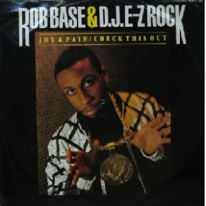 画像: ROB BASE & D.J. E-Z ROCK / JOY & PAIN