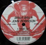画像: $ JOHN ROBINSON / BAILA BAILA (VEJT-89020) Everything Gonna Be Alright (Space Baby Mix) Y?