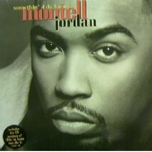 画像: $ MONTELL JORDAN / SOMETHIN' 4 DA HONEYZ (12 DEF 10) Y? 在庫未確認