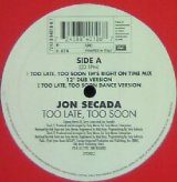 画像: $ JON SECADA / TOO LATE,TOO SOON (7243 8 84010 6 7) YYY207-3071-10-60