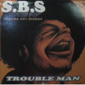 画像: S.B.S / TROUBLE MAN  原修正