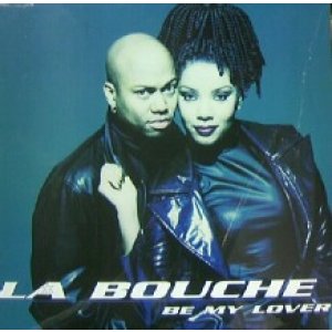 画像: $ LA BOUCHE / BE MY LOVER (07863 64445-1) YYY198-2975-5-20-5F-L 後程済