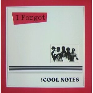 画像: THE COOL NOTES / I FORGOT (国内) Baby I Just Want It (-----) Y?