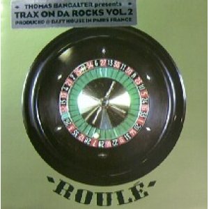 画像: $ THOMAS BANGALTER / TRAX ON DA ROCKS VOL.2 (Roulé 306) produced @ Daft House in Paris, France (Roule 306) YYY236-2587B-5-5 後程済