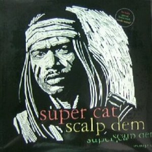 画像: SUPER CAT / SCALP DEM / SOUTH CENTRAL