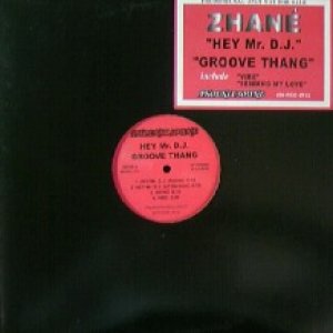 画像: ZHANE / HEY Mr. D.J. / GROOVE THANG