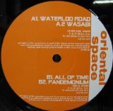 画像: $ ORIENTAL SPACE / WATERLOO ROAD (FAPR-46) Wasabi (All Of Time) Pandemonium Y18