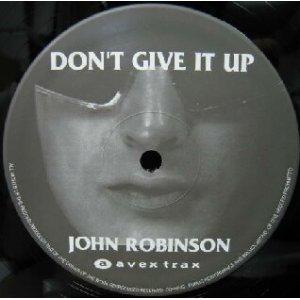 画像: $ JOHN ROBINSON / DON'T GIVE IT UP (AVJT-2354) I WANT YOUR LOVIN' 限定盤 Y?