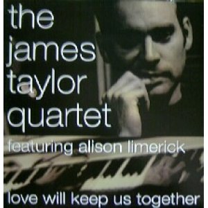 画像: THE JAMES TAYLOR QUARTET / LOVE WILL KEEP US TOGETHER