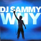 画像: DJ SAMMY / WHY