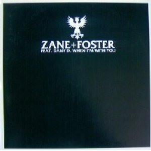 画像: ZANE＋FOSTER FEAT. DANY D. / WHEN I'M WITH YOU