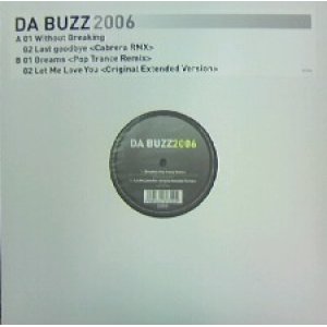 画像: $ DA BUZZ / LET ME LOVE YOU (VEJT-89324) DA BUZZ 2006 Y17