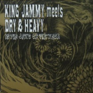 画像: $ DRY & HEAVY / KING JAMMY MEETS DRY & HEAVY IN THE JAWS OF THE TIGER (BRLP-30) YYY301-3785-1-1 後程済