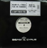 画像: $ BEAM VS. CYRUS feat.MC HAMMER / U CAN'T TOUCH THIS (7243 5 52049 6 7) Y4 後程済