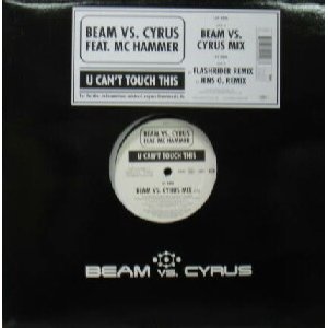 画像: $ BEAM VS. CYRUS feat.MC HAMMER / U CAN'T TOUCH THIS (7243 5 52049 6 7) Y4 後程済