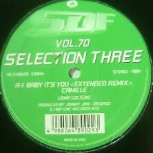 画像: %% SDF VOL.70 SELECTION THREE (---) CAMILLE / BABY IT'S YOU (EXTENDED REMIX) SOPHIE / IF YOU WANT MY LOVE (12"CLUB MIX) DYNAMIC KEY / JUST LIKE A GUN (MARS PLASTIC MIX) Y? 在庫未確認